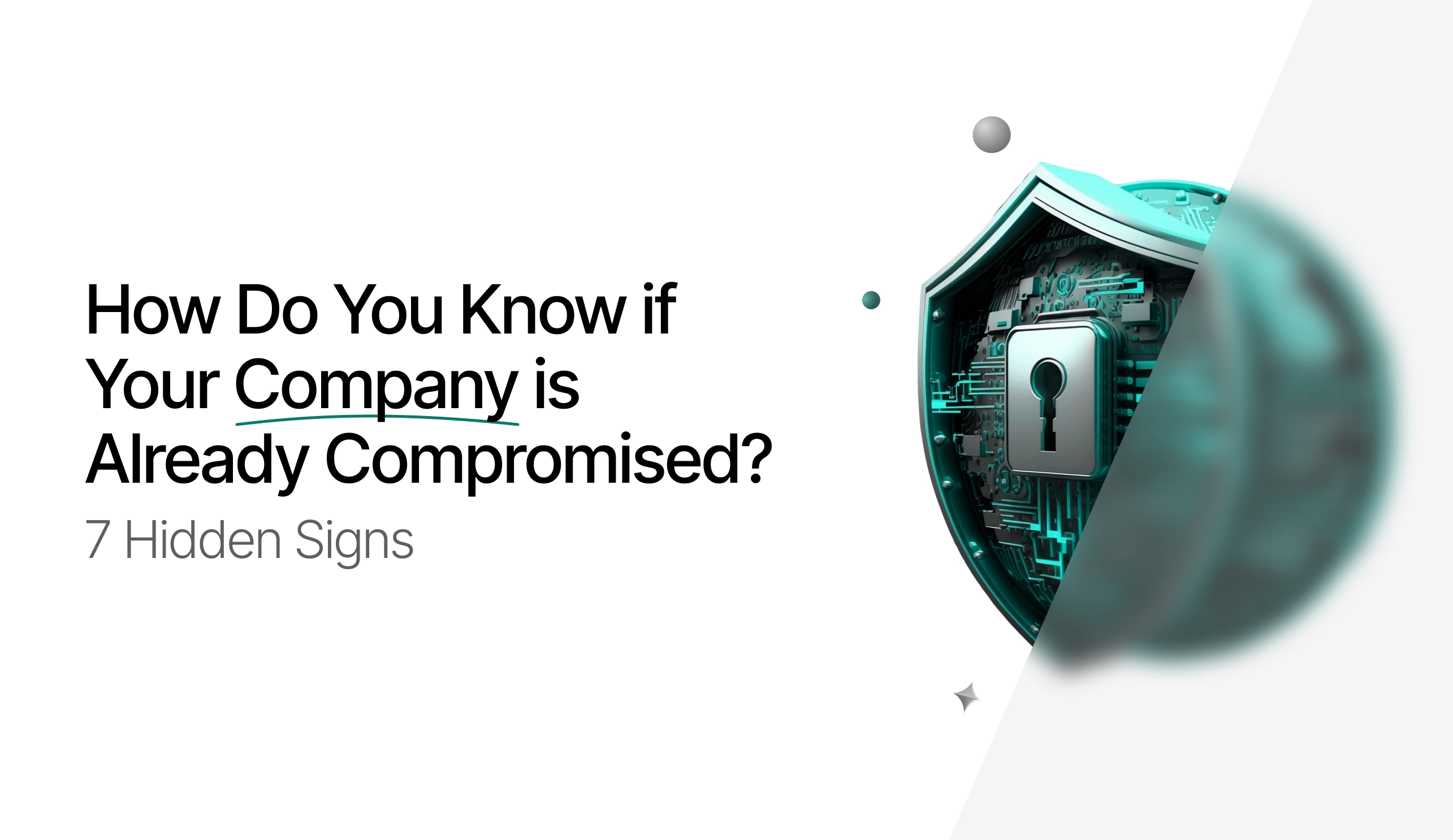 How Do You Know If Your Company Is Already Compromised