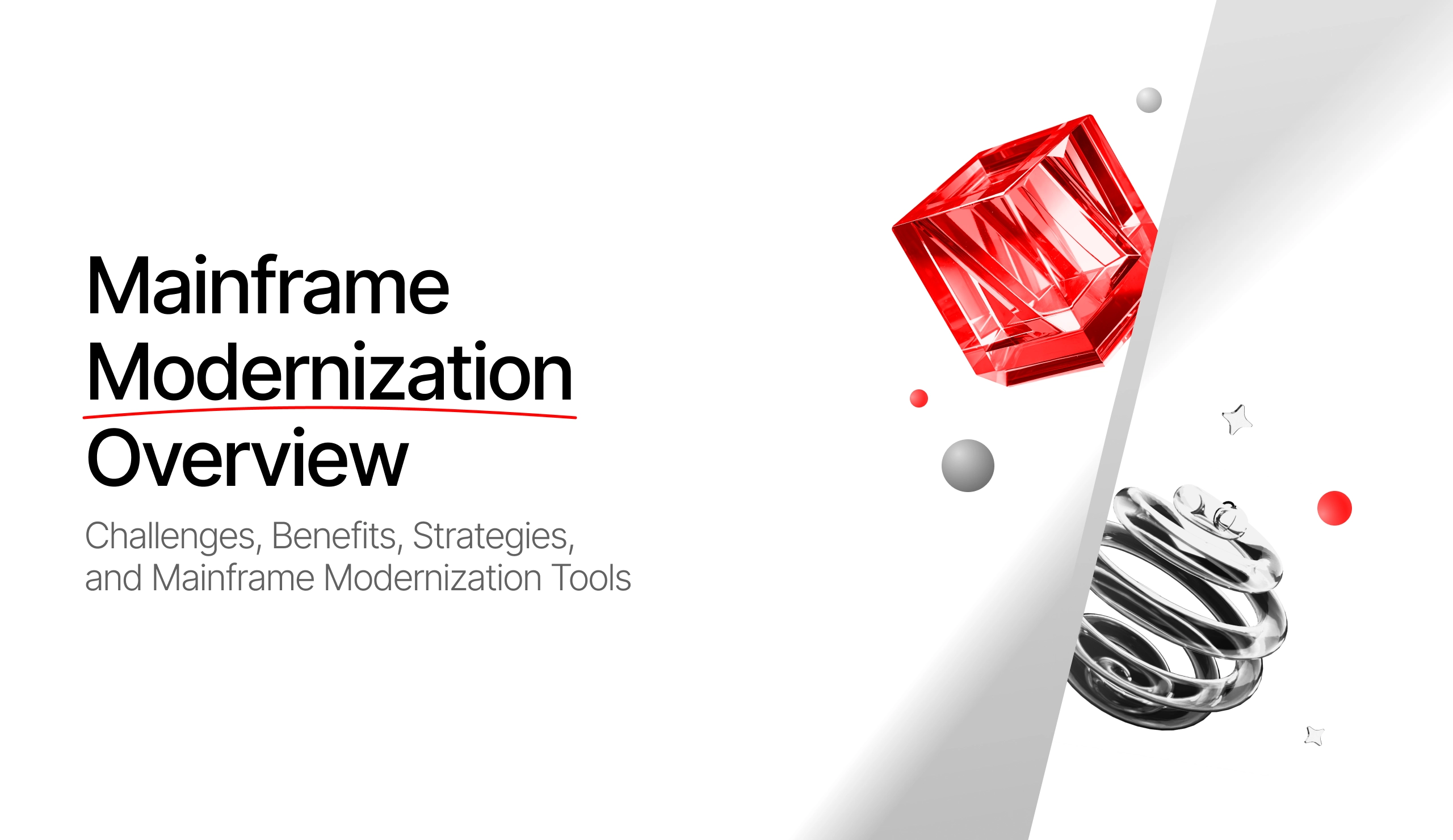Mainframe Modernization Overview